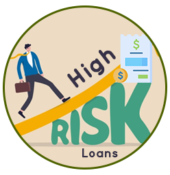 High Risk Loans